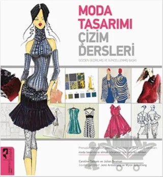 Moda Tasarımı Çizim Dersleri – Caroline Tatham, Julian Seaman – HayalPerest Kitap kitap kapağı