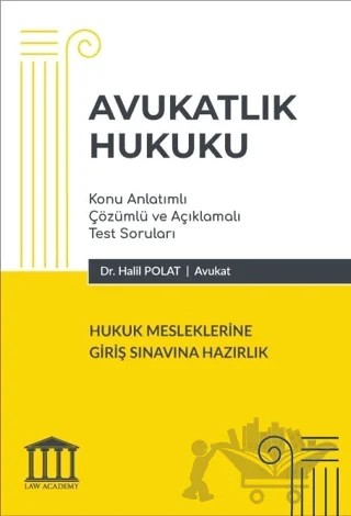 Avukatlık Hukuku - Hukuk Mesleklerine Giriş Sınavına Hazırlık – Halil Polat – Adalet Yayınevi kitap kapağı