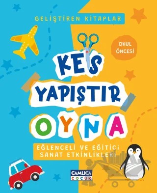 Kes Yapıştır Oyna – Kolektif – Çamlıca Çocuk Yayınları kitap kapağı