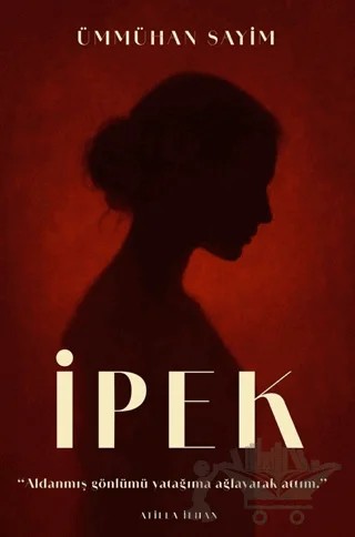 İpek – Ümmühan Sayım – İkinci Adam Yayınları kitap kapağı