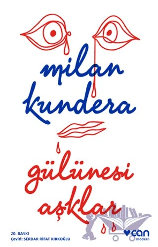 Gülünesi Aşklar – Milan Kundera – Can Yayınları kitap kapağı