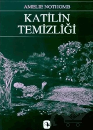 Katilin Temizliği – Amelie Nothomb – Metis Yayınları kitap kapağı