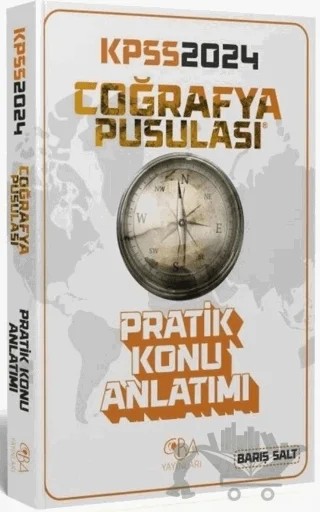2024 KPSS Coğrafya Pusulası Pratik Konu Anlatımı – Barış Salt – CBA Akademi kitap kapağı