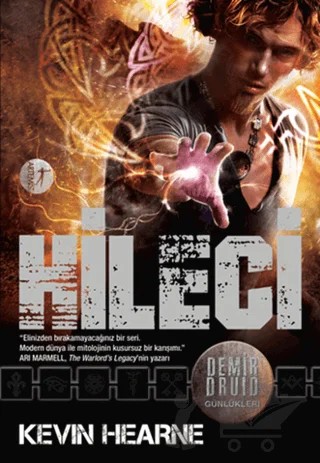 Demir Druid Günlükleri : Hileci – Kevin Hearne – Artemis Yayınları kitap kapağı