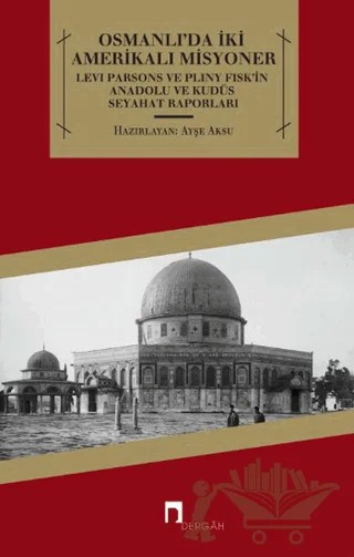 Osmanlı'da İki Amerikalı Misyoner – Kolektif – Dergah Yayınları kitap kapağı