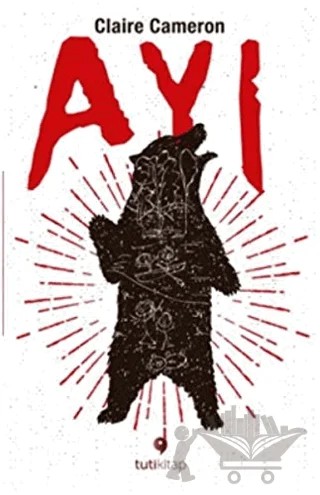 Ayı – Claire Cameron – Tuti Kitap kitap kapağı