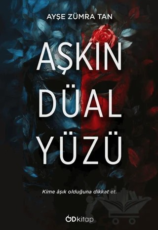 Aşkın Düal Yüzü – Ayşe Zümra Tan – Od Kitap kitap kapağı