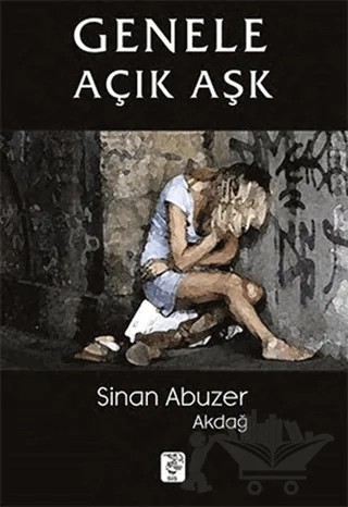 Genele Açık Aşk – Sinan Abuzer Akdağ – Sis Yayıncılık kitap kapağı