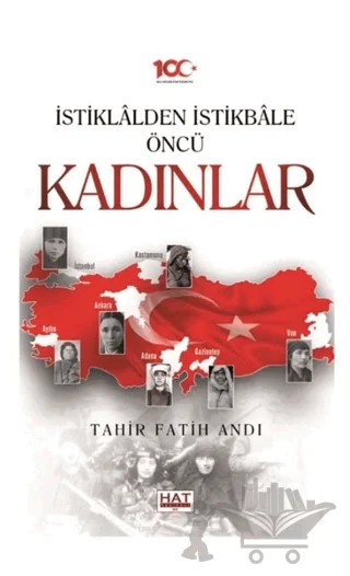 İstiklalden İstikbale Öncü Kadınlar – Tahir Fatih Andı – Hat Yayınevi kitap kapağı