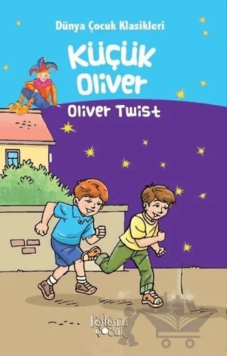 Küçük Oliver - Dünya Çocuk Klasikleri – Hatice Nurbanu Karaca – Koloni Çocuk kitap kapağı