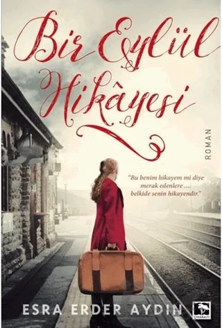 Bir Eylül Hikayesi – Esra Erder Aydın – Çınaraltı Yayınları kitap kapağı