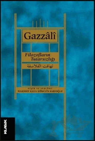 Filozofların Tutarsızlığı – El-Gazzali – Klasik Yayınları kitap kapağı