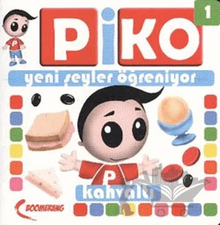 Piko Yeni Şeyler Öğreniyor 1 - Kahvaltı – Uğur Köse – Smarteach kitap kapağı