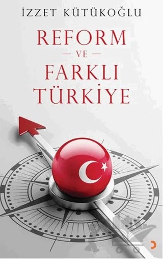 Reform ve Farklı Türkiye – İzzet Kütükoğlu – Cinius Yayınları kitap kapağı