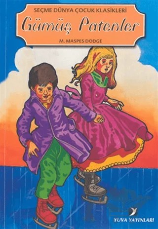 Gümüş Patenler – Mary Mapes Dodge – Yuva Yayınları kitap kapağı