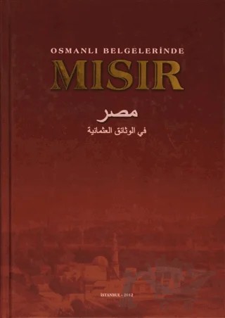 Osmanlı Belgelerinde Mısır – Kolektif – Devlet Arşivleri Genel Müdürlüğü kitap kapağı