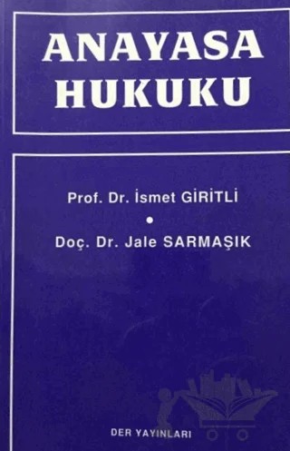 Anayasa Hukuku – İsmet Giritli, Jale Sarmaşık – Der Yayınları kitap kapağı
