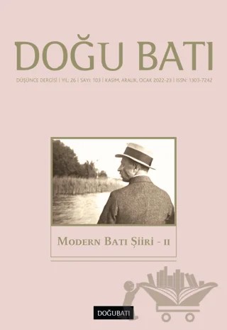 Doğu Batı Düşünce Dergisi Yıl: 26 Sayı: 103 - Modern Batı Şiiri 2 – Doğu Batı Dergileri kitap kapağı