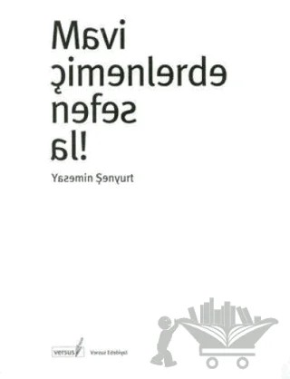 Mavi Çimenlerde Nefes Al – Yasemin Şenyurt – Versus Kitap Yayınları kitap kapağı