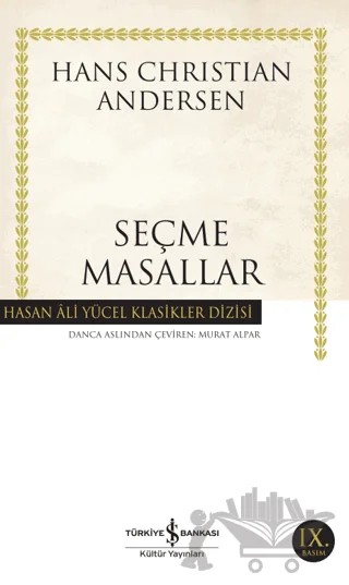 Seçme Masallar (Hans Christian Andersen) – Hans Chrıstıan Andersen – İş Bankası Kültür Yayınları kitap kapağı