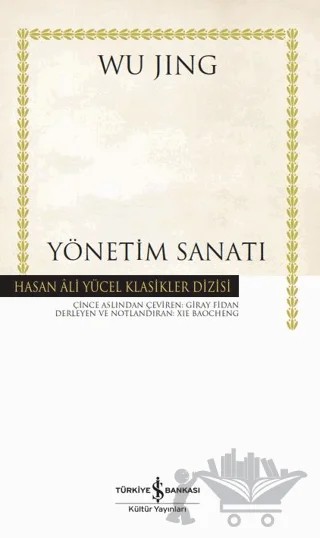 Yönetim Sanatı – Wu Jing – İş Bankası Kültür Yayınları kitap kapağı