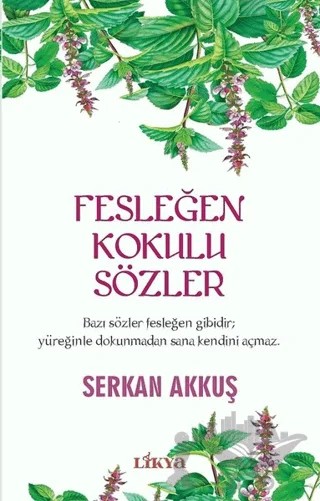 Fesleğen Kokulu Sözler – Serkan Akkuş – Likya kitap kapağı