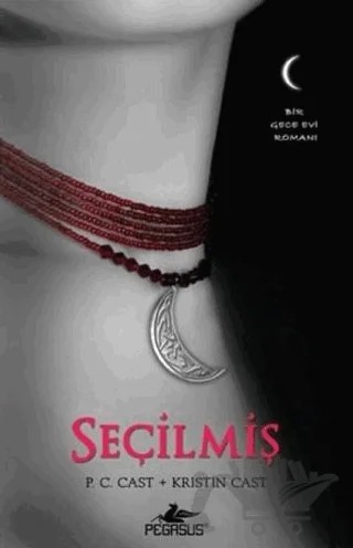 Seçilmiş – P. C. Cast, Kristin Cast – Pegasus Yayınları kitap kapağı