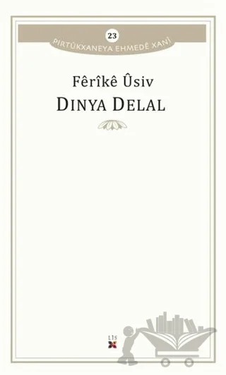 Dinya Delal – Ferike Usiv – Lis Basın Yayın kitap kapağı
