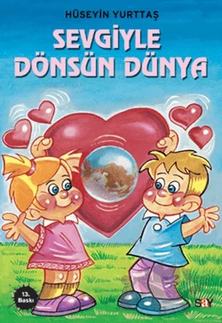 Sevgiyle Dönsün Dünya – Hüseyin Yurttaş – Say Çocuk kitap kapağı
