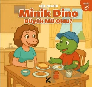 Spinosun Maceraları 5 - Minik Dino Büyük Mü Oldu? – Gül Demir – Kiba Yayımcılık kitap kapağı