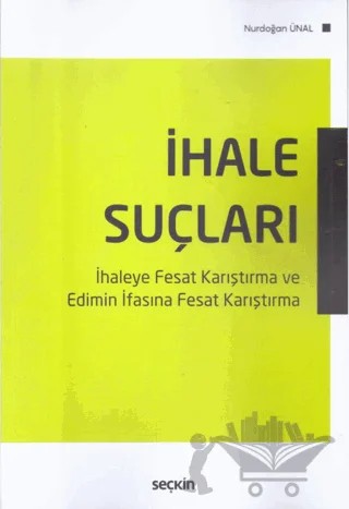 İhale Suçları – Nurdoğan Ünal – Seçkin Yayıncılık kitap kapağı