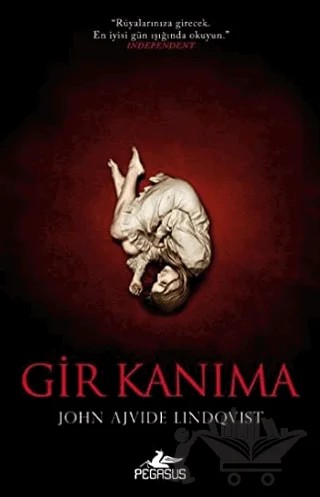 Gir Kanıma – John Ajvide Lindqvist – Pegasus Yayınları kitap kapağı