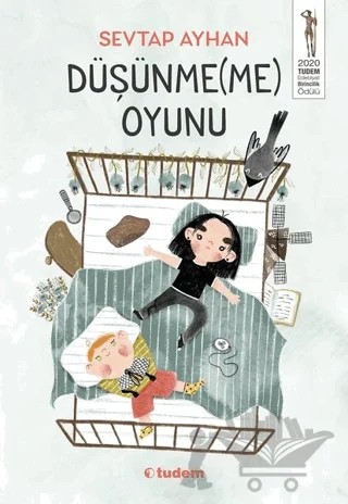 Düşünmeme Oyunu – Sevtap Ayhan – Tudem Yayınları kitap kapağı