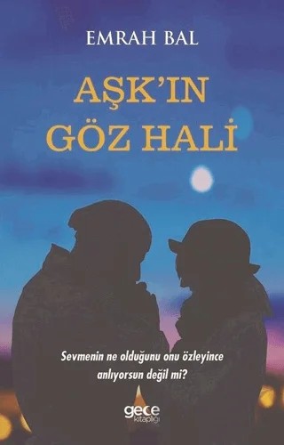 Aşk'ın Göz Hali – Emrah Bal – Gece Kitaplığı kitap kapağı