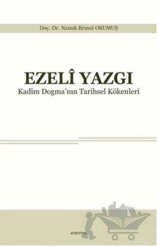 Ezeli Yazgı – Namık Kemal Okumuş – Araştırma Yayınları kitap kapağı
