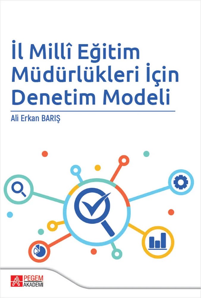 İl Milli Eğitim Müdürlükleri İçin Denetim Modeli – Ali Erkan Barış – Pegem Akademi Yayıncılık kitap kapağı