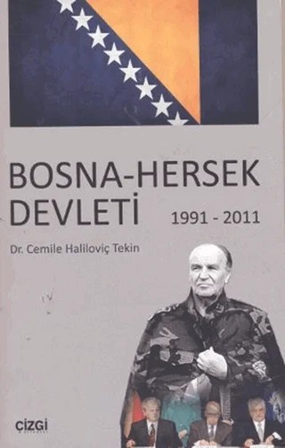Bosna - Hersek Devleti (1991 - 2011) – Cemile Haliloviç Tekin – Çizgi Kitabevi Yayınları kitap kapağı
