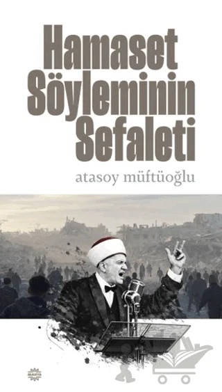 Hamaset Söyleminin Sefaleti – Atasoy Müftüoğlu – Mahya Yayınları kitap kapağı