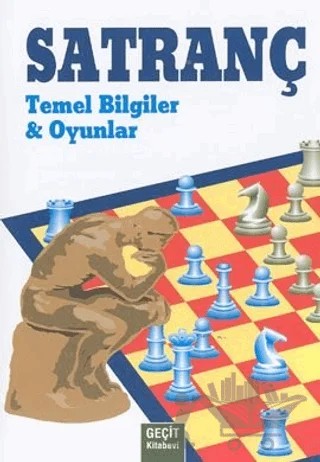 Satranç - Temel Bilgiler ve Oyunlar – Kolektif – Geçit Kitabevi kitap kapağı