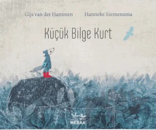 Küçük Bilge Kurt – Gijs van der Hammen – 1001 Merak kitap kapağı