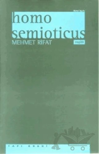 Homo Semioticus – Mehmet Rıfat – Yapı Kredi Yayınları kitap kapağı