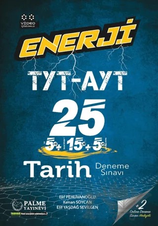 Enerji TYT-AYT Tarih 25 Deneme Sınavı – Elif Pehlivanoğlu, Kenan Soycan, Elif Yaşdağ Sevilgen – Palme Yayınları kitap kapağı