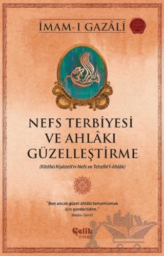 Nefs Terbiyesi ve Ahlakı Güzelleştirme – İmam-ı Gazali – Çelik Yayınevi kitap kapağı