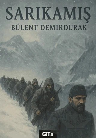 Sarıkamış – Bülent Demirdurak – Gita Yayınları kitap kapağı
