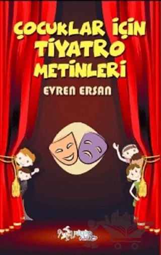 Çocuklar İçin Tiyatro Metinleri – Evren Ersan – Kültür Ajans Yayınları kitap kapağı