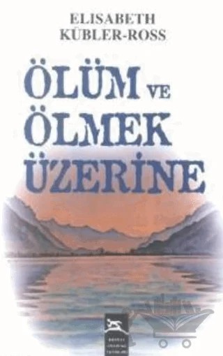 Ölüm ve Ölmek Üzerine – Elisabeth Kübler-Ross – Boyner Yayınları kitap kapağı