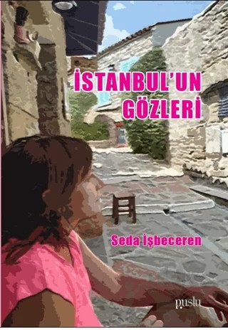 İstanbul’un Gözleri – Seda İşbeceren – Puslu Yayıncılık kitap kapağı