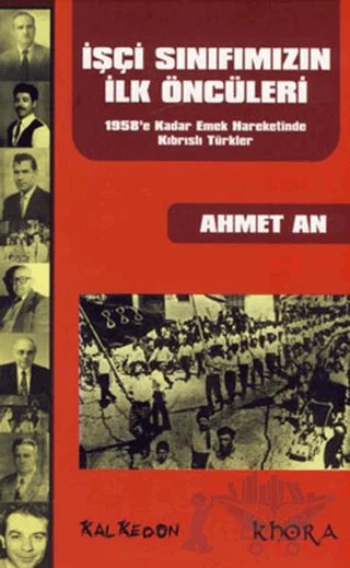 İşçi Sınıfımızın İlk Öncüleri – Ahmet An – Kalkedon Yayıncılık kitap kapağı