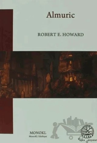 Almuric – Robert E. Howard – MonoKL Yayınları kitap kapağı