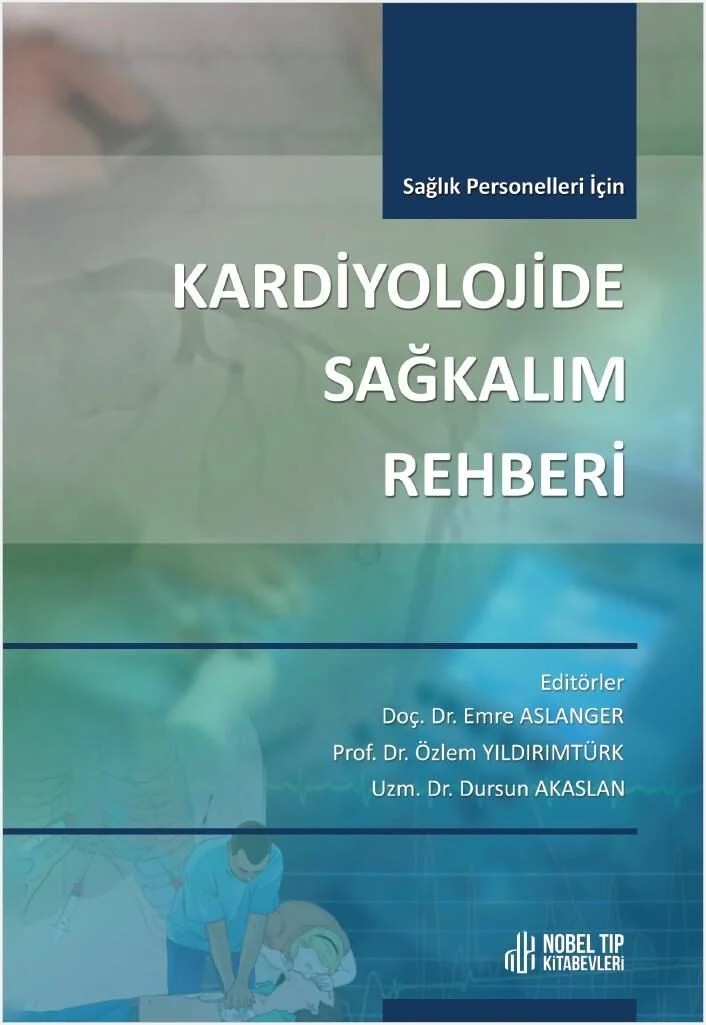 Kardiyolojide Sağkalım Rehberi (Sağlık Personelleri İçin) – - – Nobel Tıp Kitabevleri kitap kapağı